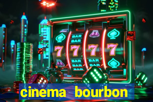 cinema bourbon ipiranga filmes em cartaz